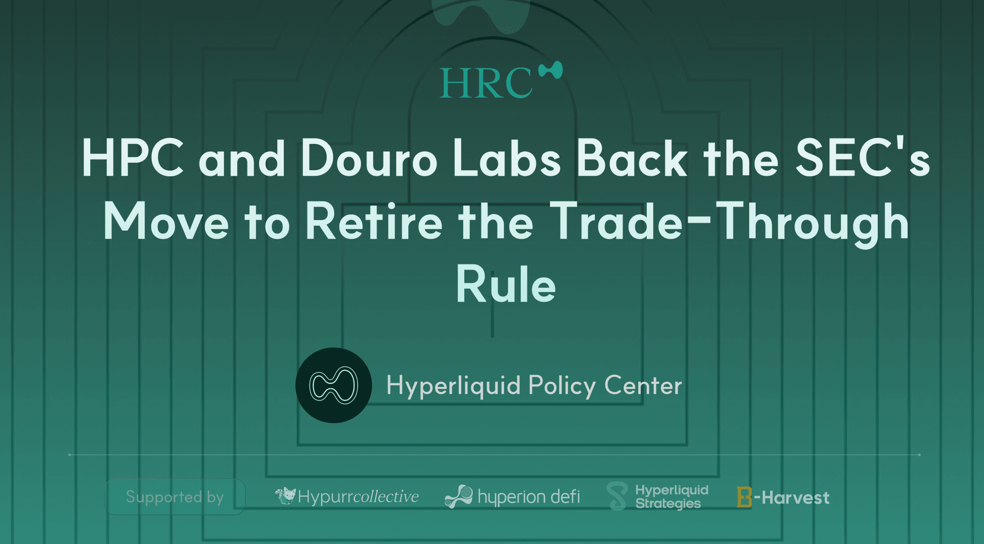 HPC and Douro Labs Back the SEC's Move to Retire the Trade-Through Rule