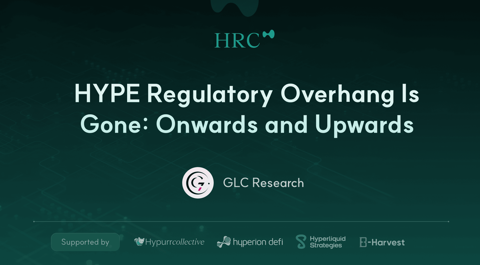 HYPE Regulatory Overhang Is Gone: Onwards and Upwards