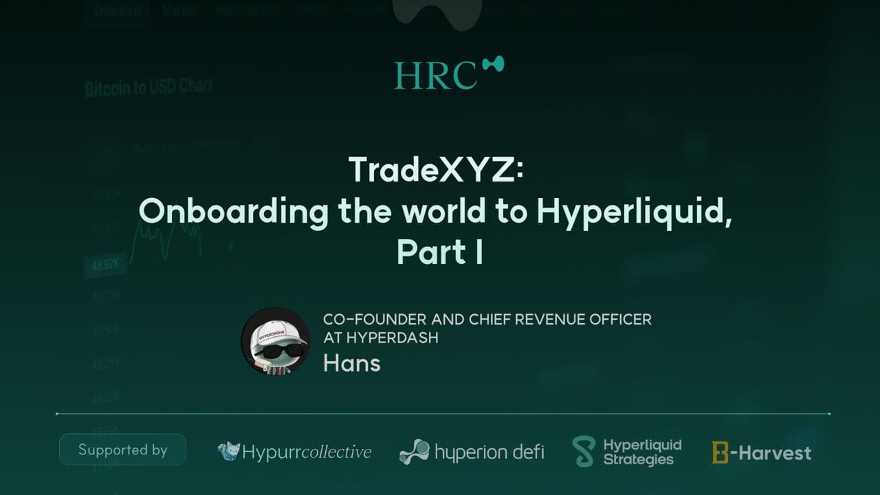 TradeXYZ: Onboarding the world to Hyperliquid, Part I